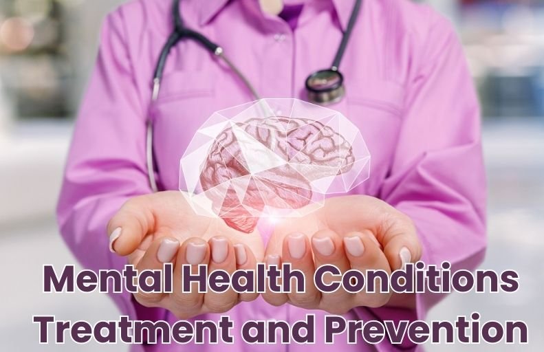 Mental Health Conditions Treatment and Prevention